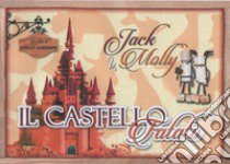 Jack & Molly. Il castello fatato. Ediz. illustrata libro di Guerrini Mirco