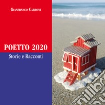 Poetto 2020. Storie e racconti libro di Carboni G. (cur.)