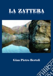 La zattera libro di Bertoli Gian Pietro