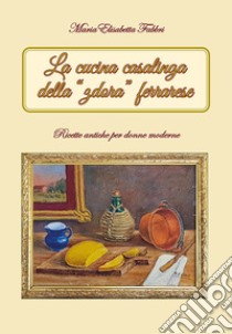 La cucina casalinga della 