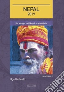 Nepal 2019 libro di Raffaelli Ugo