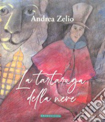 La tartaruga della neve libro di andrea zelio