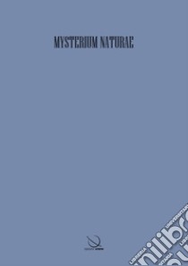 Mysterium naturae libro di Catini Laura