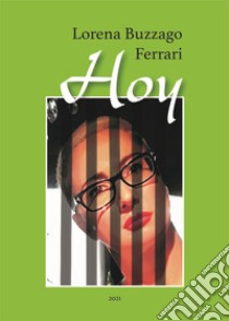 Hoy libro di Buzzago Ferrari Lorena