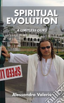 Spiritual evolution. A limitless guru. Ediz. integrale libro di Cocioale