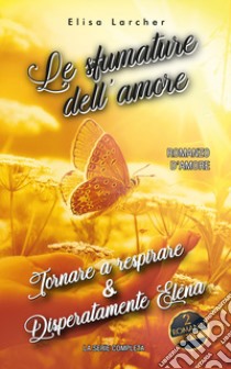 Le sfumature dell'amore libro di Larcher Elisa