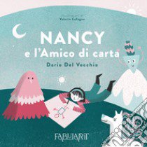 Nancy e l'amico di carta libro di Del Vecchio Dario