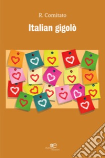 Italian gigolò libro di Comitato R.