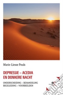 Depressie, acedia en donkere nacht libro di Pouls Marie-Liesse