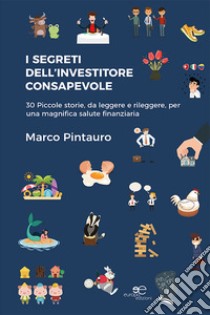 I segreti dell'investitore consapevole libro di Pintauro Marco