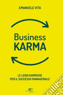 Business karma libro di Vita Emanuele