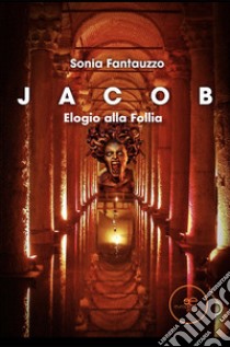 Jacob libro di Fantauzzo Sonia