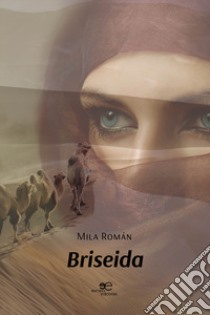 Briseida libro di Román Mila