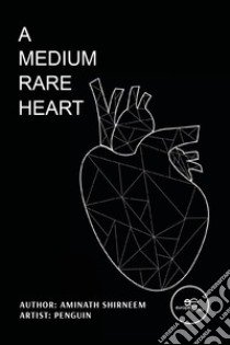 A medium rare heart libro di Shirneem Aminath