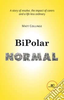 BiPolar normal libro di Collinge Matt