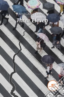 Three eleven libro di Grant Margaret