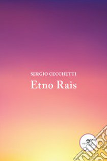 Etno Rais. Ediz. portoghese libro di Cecchetti Sergio