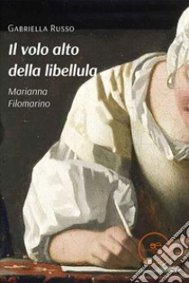 Il volo alto della libellula libro di Russo Gabriella