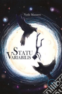 Statu variabilis libro di Masuero Nadir