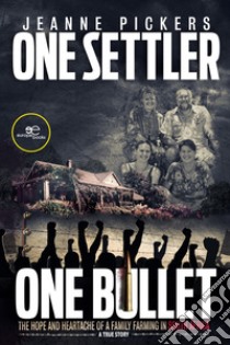 One settler, one bullet libro di Pickers Jeanne