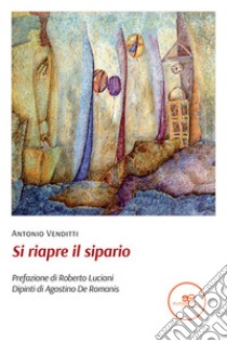 Si riapre il sipario libro di Venditti Antonio