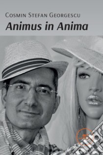 Animus in anima libro di Georgescu Cosmin Stefan