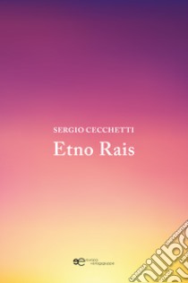 Etno Rais. Ediz. tedesca libro di Cecchetti Sergio