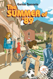 The summer of 1989 libro di Tessarin Enrico