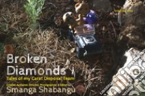 Broken Diamonds libro di Shabangu Smanga