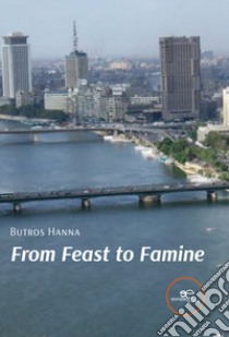 From feast to famine libro di Hanna Butros