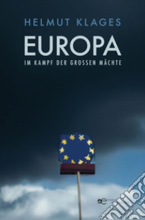 Europa im Kampf der großen Mächte libro di Klages Helmut