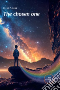 The chosen one libro di Spurr Kurt David