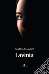 Lavinia libro di Manunta Vanessa