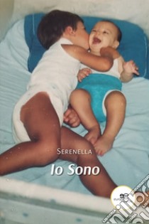 Io sono libro di Serenella