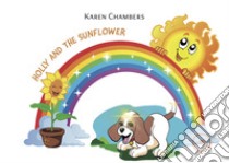 Holly and the sunflower libro di Chambers Karen