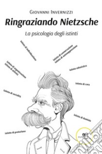 Ringraziando Nietzsche libro di Invernizzi Giovanni