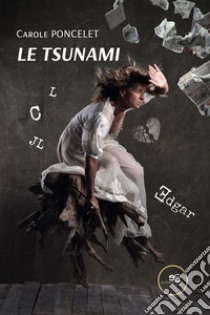 Le tsunami libro di Poncelet Carole