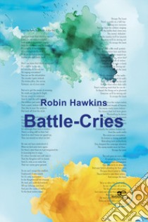 Battle-Cries libro di Hawkins Robin