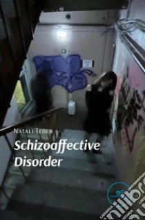 Schizoaffective Disorder libro di Teder Natali