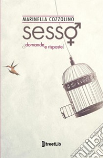 Sesso. Domande e risposte libro di Cozzolino Marinella