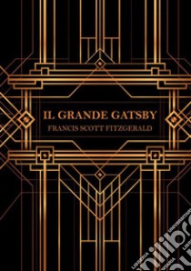 Il grande Gatsby libro di Fitzgerald Francis Scott