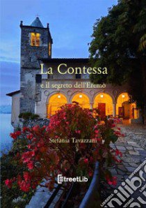 La contessa e il segreto dell'Eremo libro di Tavazzani Stefania