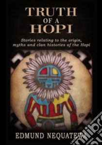 Truth of a Hopi libro di Nequatewa Edmund