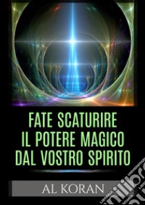 Fate scaturire il potere magico dal vostro spirito libro di Koran Al