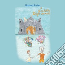 Il castello degli animali libro di Forte Barbara