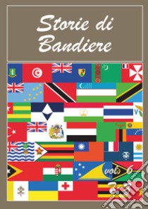 Storie di bandiere. Vol. 6: T-Z libro