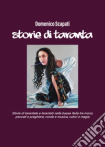 Storie di Taranta libro di Scapati Domenico