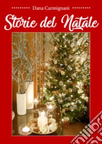 Storie del Natale libro di Carmignani Dana