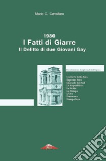 1980. I fatti di Giarre. Il delitto di due giovani gay libro di Cavallaro Mario C.