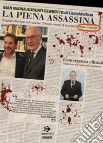 La piena assassina libro di Aliberti Gerbotto Gian Maria